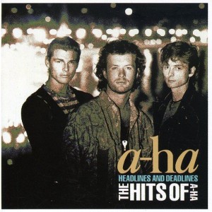 a-ha - Headlines And Deadlines: The Hits Of a-ha