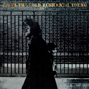 NEIL YOUNG-AFTER THE GOLD RUSH (50TH ANNIVERSARY EDITION)