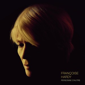 Francoise Hardy - Personne D´Autre (2018) (Vinyl)