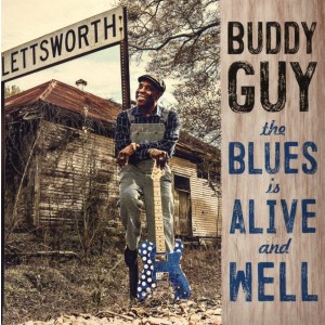 BUDDY GUY-BLUES IS ALIVE AND WELL (CD)
