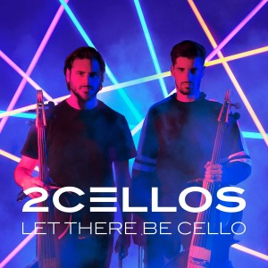 TWO CELLOS-LET THERE BE CELLO (CD)