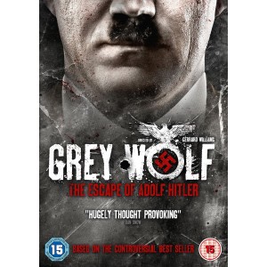 Grey Wolf The Escape Of Adolf Hitler