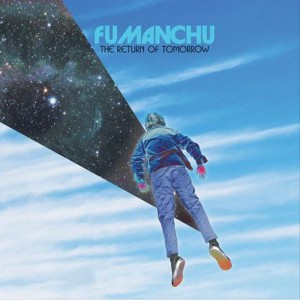 Fu Manchu - The Return Of Tomorrow (2024) (CD)