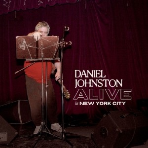 Daniel Johnston - Alive In New York City (Clear Vinyl)