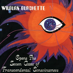 Master Wilburn Burchette - Opens the Seven Gates of Transcendental Consciousness (1972) (Opaque Red Vinyl)