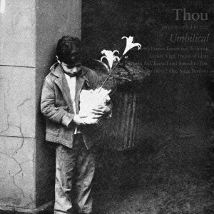 Thou - Umbilical (2024) (CD)