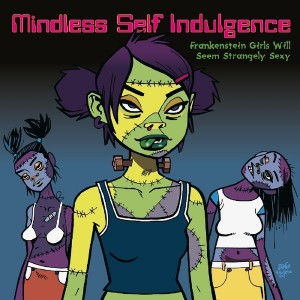 Mindless Self Indulgence - Frankenstein Girls Will Seem Strangely Sexy (2000) (Vinyl)