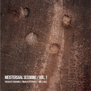 Freigeist Ensemble - Meistersaal Sessions / Vol. 1 (2023) (CD)