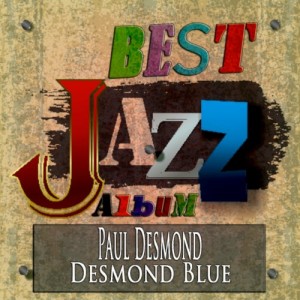 PAUL DESMOND-DESMOND BLUE (CD)