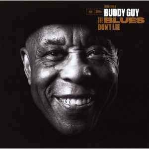 Buddy Guy - Blues Don´t Lie (CD)