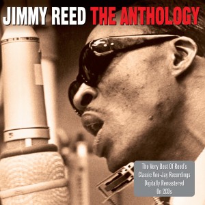 JIMMY REED-THE ANTHOLOGY