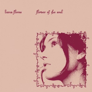 Liana Flores - Flower of the Soul (2024) (CD)