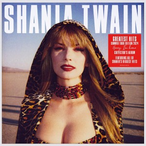 Shania Twain - Greatest Hits (Summer Tour Edition 2024) (Vinyl)