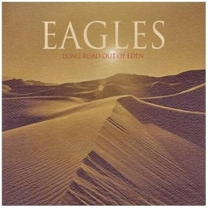 Eagles - Long Road Out Of Eden (2007) (2CD)