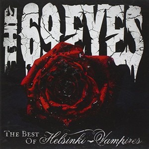 69 Eyes - The Best Of Helsinki Vampires