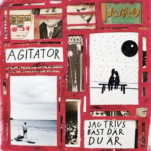 Agitator - Jag Trivs Bast Dar Du Ar (Vinyl)