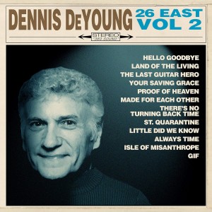 Dennis Deyoung - 26 East: Volume 2