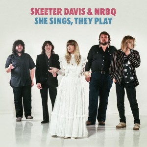 Skeeter Davis & NRBQ - She Sings, They Play (1985) (CD)
