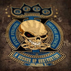 Five Finger Death Punch - A Decade Of Destruction Volume 2 (CD)