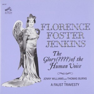 FOSTER JENKINS FLORENCE-THE GLORY (????) OF THE HUMAN VOICE (CD)