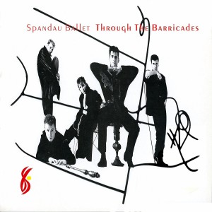 SPANDAU BALLET-THROUGH THE BARRICADES (CD)